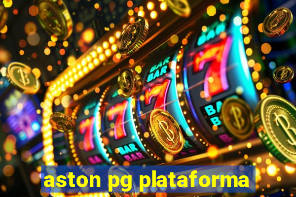 aston pg plataforma